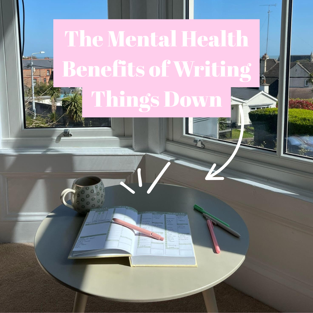 The Mental Health Benefits of Writing Things Down
