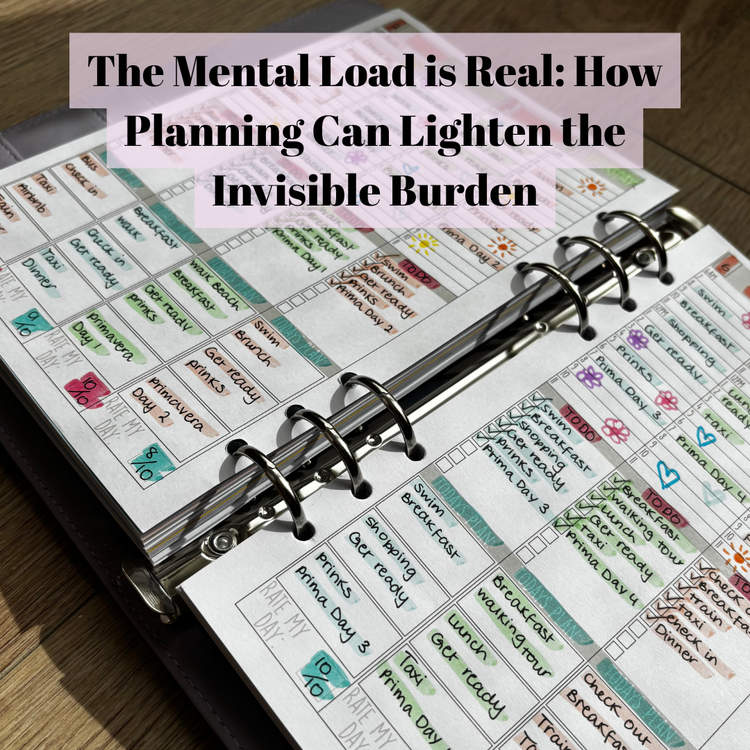 The Mental Load is Real: How Planning Can Lighten the Invisible Burden