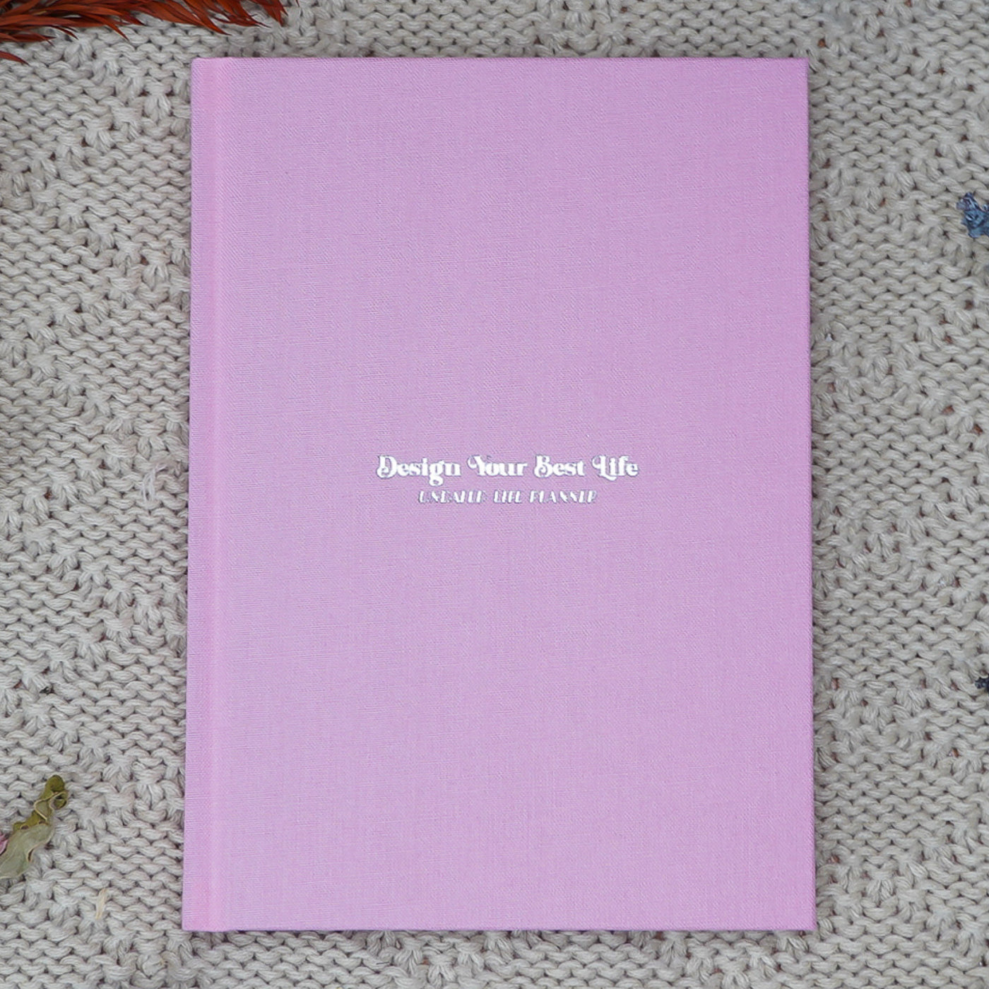 Design Your Best Life Undated Life Planner 2.0 - GirlGottaChange